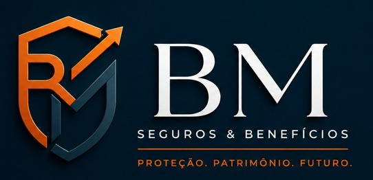 BM Seguros & Benefícios. Proteção, patrimônio e futuro.